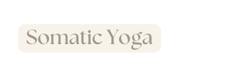 Somatic Yoga