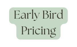 Early Bird Pricing